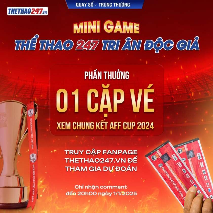 Thể Thao 247 Tặng Cặp Vé Xem Chung Kết AFF Cup 2024 Đừng Bỏ Lỡ Cơ Hội Vàng!