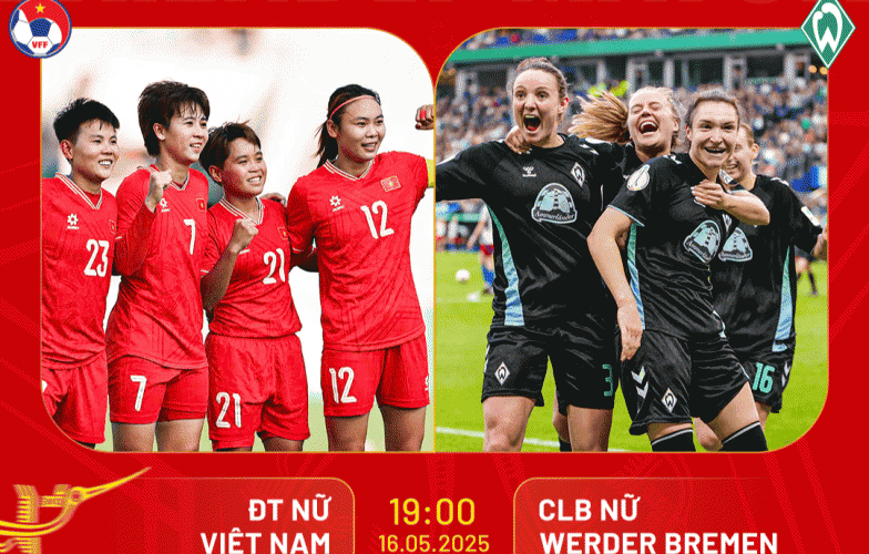 Trận giao hữu quốc tế giữa ĐT nữ Việt Nam và CLB Werder Bremen: Trọng tài Thái Lan điều khiển, mở cửa tự do cho khán giả