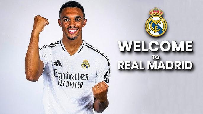 Trent Alexander-Arnold gia nhập Real Madrid: Sự nghiệp mới, thử thách mới