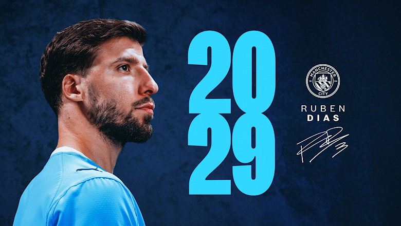 Man City gia hạn hợp đồng với Ruben Dias đến năm 2029 Man City ký hợp đồng mới với Ruben Dias