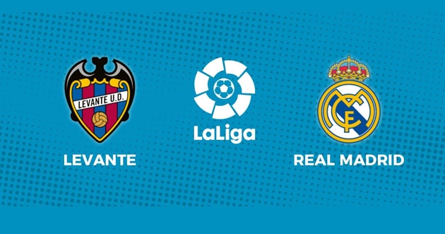 Levante vs Real Madrid tại La Liga