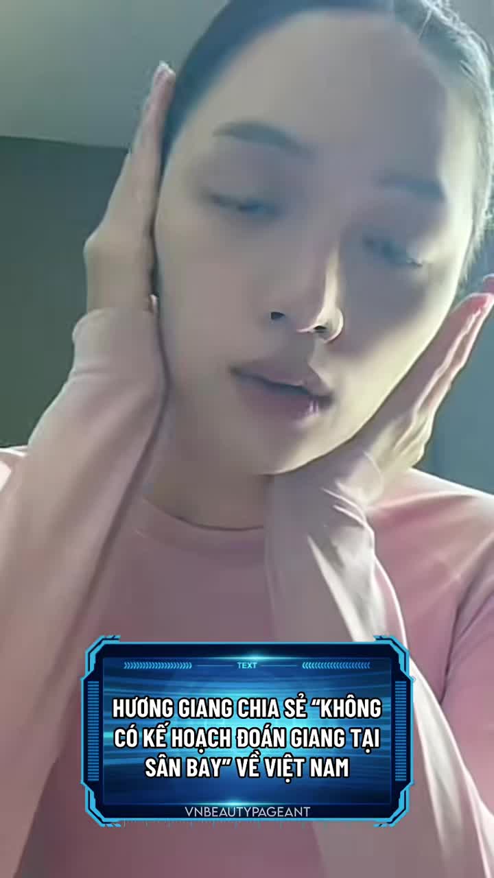 Hương Giang chia sẻ trên livestream về lịch trình trở về