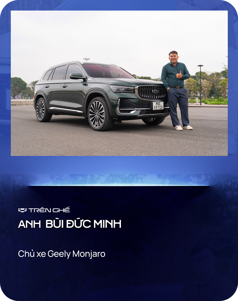 Chủ xe Geely Monjaro chia sẻ lý do chọn xe