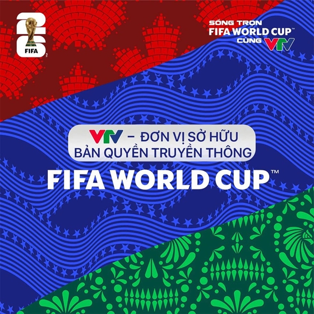 VTV sở hữu bản quyền World Cup 2026 trên mọi nền tảng