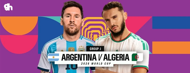 Trận Argentina vs Algeria trên sân Arrowhead World Cup 2026