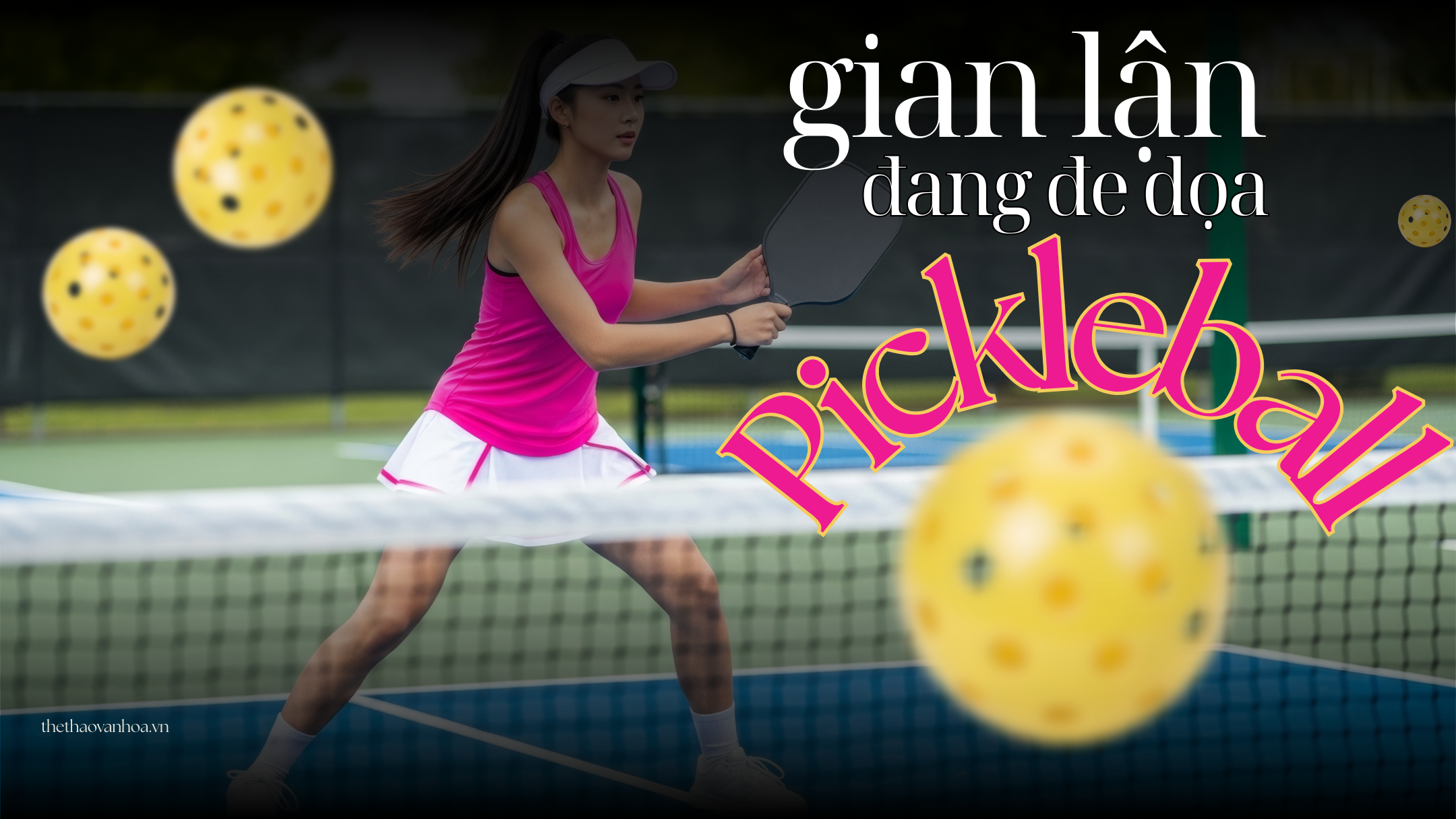 Gian lận đang đe dọa Pickleball - Ảnh 1. Gian lận đang đe dọa Pickleball